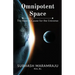 Omnipotent Space: The Base & the Cause for the Universe