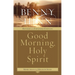 Good Morning, Holy Spirit