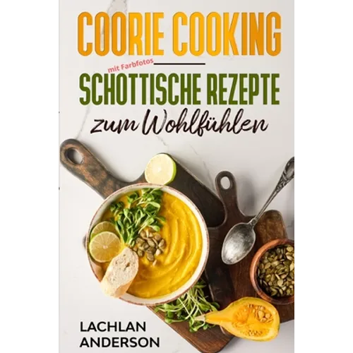 Coorie Cooking - Schottische Rezepte zum Wohlfühlen - Paperback