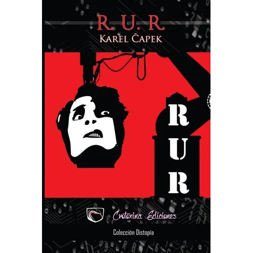 R. U. R.: Robots Universales Rossum