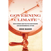 Governing Climate: How Science and Politics Have Shaped Our Environmental Future