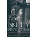 The Briley Brothers: The True Story of The Slaying Brothers: Historical Serial Killers and Murderers