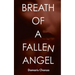 Breath of a Fallen Angel