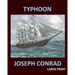 TYPHOON JOSEPH CONRAD Large Print: Large Print