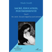 Sacré, éducation, postmodernité: Art, savoir: du sacré originel au sacré universel Tome II
