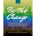 Be the Change: Putting Health Advocacy, Policy, and Community Organization Into Practice in Public Health Education