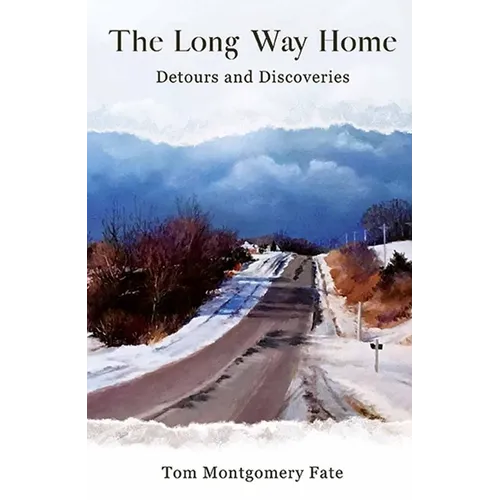 The Long Way Home: Detours and Discoveries