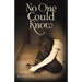 No One Could Know