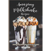 Amazing Milkshake Recipes: Perfect, Easy Milkshakes for All the Seasons