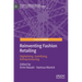 Reinventing Fashion Retailing: Digitalising, Gamifying, Entrepreneuring