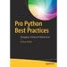 Pro Python Best Practices: Debugging, Testing and Maintenance