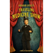 Abraham Lincoln's Traveling Medicine Show