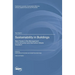 Sustainability in Buildings: New Trends in the Management of Construction and Demolition Waste Volume II