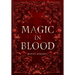 Magic in Blood