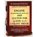 Ordnance Maintenance Engine (Willys-Overland Model MD)and Clutch for 1/4-Ton 4X4 Utility Truck: by Department of the Army