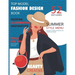 Top Model Fashion Design Book: How to be a fashion designer, fashion coloring book, fashion illustration, inspiration and technique, 52 hot looks sum