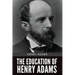 The Education of Henry Adams