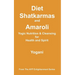 Diet, Shatkarmas and Amaroli - Yogic Nutrition & Cleansing for Health and Spirit