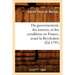 Du Gouvernement, Des Moeurs, Et Des Conditions En France, Avant La Révolution (Éd.1795)
