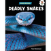 Deadly Snakes