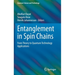 Entanglement in Spin Chains: From Theory to Quantum Technology Applications