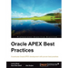 Oracle Apex Best Practices