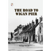 The Road to Wigan Pier