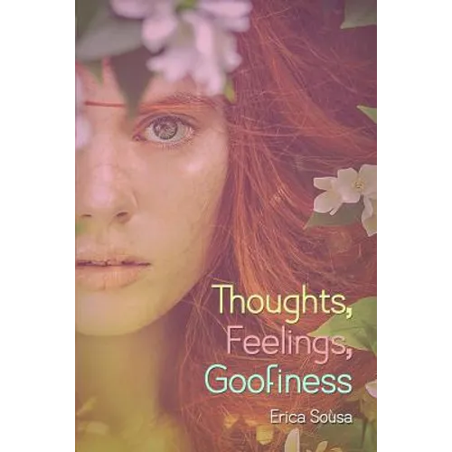 Thoughts, Feelings, Goofiness