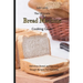 The Ultimate Bread Machine Cooking Guide: Delicious Sweet and Savoury Dough Recipes For Everyone
