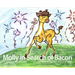 Molly in Search of Bacon