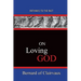 On Loving God: Pathways To The Past