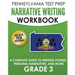 PENNSYLVANIA TEST PREP Narrative Writing Workbook: A Complete Guide to Writing Stories, Personal Narratives, and More Grade 3: Preparation for the PSS