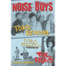 Noise Boys: Interviews with JFA, Toxic Reasons, and the Huns