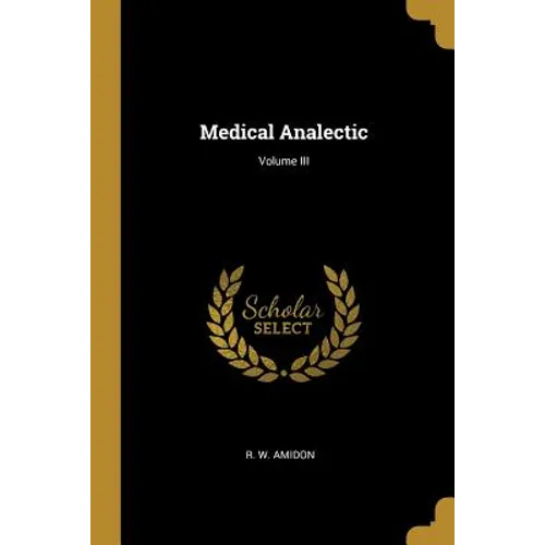 Medical Analectic; Volume III