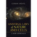 Universal Laws of Nature and Cells: A New Approach