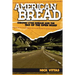American Bread: Chronic Lyme Disease and the Tao of the Open Road