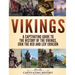 Vikings: A Captivating Guide to the History of the Vikings, Erik the Red and Leif Erikson