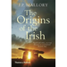 The Origins of the Irish