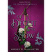 Of Deceit and Snow