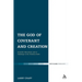 The God of Covenant and Creation: Scientific Naturalism and Its Challenge to the Christian Faith