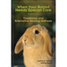 When Your Rabbit Needs Special Care: Traditional and Alternative Healing Methods