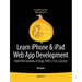Beginning iPhone and iPad Web Apps: Scripting with Html5, Css3, and JavaScript
