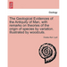 The Geological Evidences of the Antiquity of Man, with remarks on theories of the origin of species by variation. Illustrated by woodcuts.