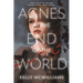 Agnes at the End of the World
