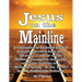 Jesus on the Mainline