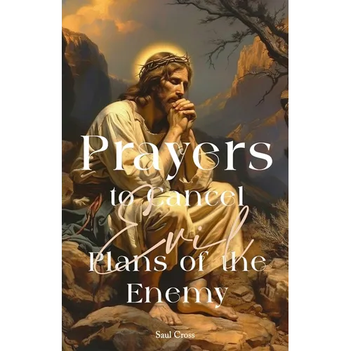 Prayers To Cancel Evil Plans of The Enemy