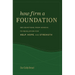 How Firm a Foundation: 365 Devotions from Genesis to Revelation for Help, Hope, and Strength