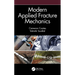 Modern Applied Fracture Mechanics