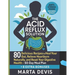 The Acid Reflux Solution: 80 Delicious Recipes to Heal Your Gut, Relieve Heartburn Naturally, and Reset Your Digestive Health - 60-Day Meal Plan