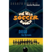 The Wild Soccer Bunch, Book 2, Diego the Tornado